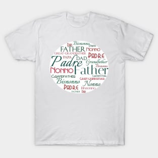 Italian Father Grandfather Great-Grandfather T-Shirt